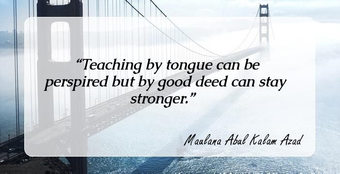 14-inspiring-quotes-by-maulana-abul-kalam-azad-the-first-education