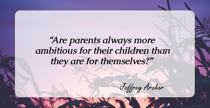 100 Great Quotes About Parents That Will Make You Love Your Parents More