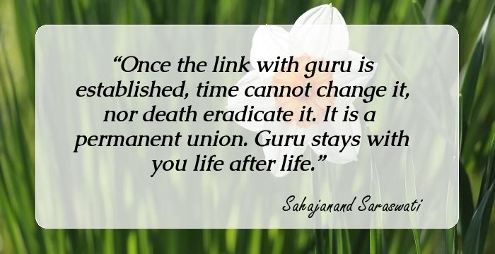 37 Inspirational Quotes By Swami Sahajanand Saraswati That Will