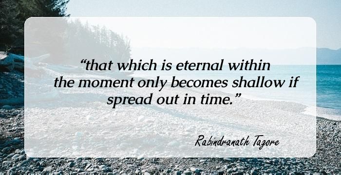 95 Famous Quotes by Rabindranath Tagore That Will Implore You To Look ...